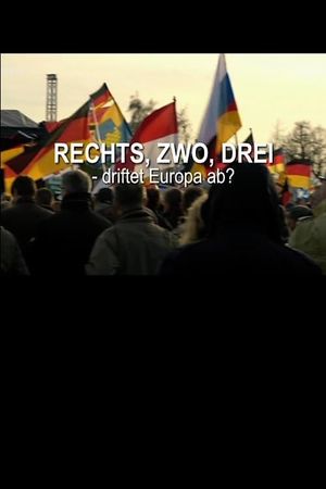 Rechts, zwo, drei - driftet Europa ab?'s poster image