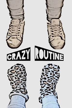 Crazy routine's poster image