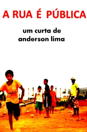 A Rua É Pública's poster