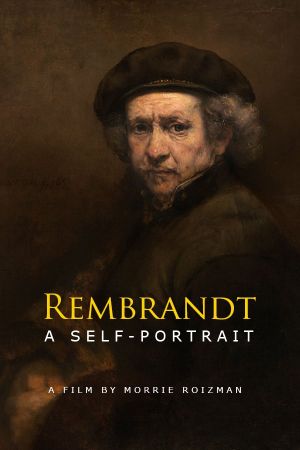 Rembrandt: A Self-Portrait's poster image