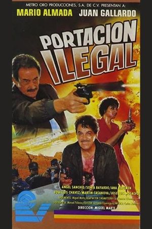 Portación ilegal's poster