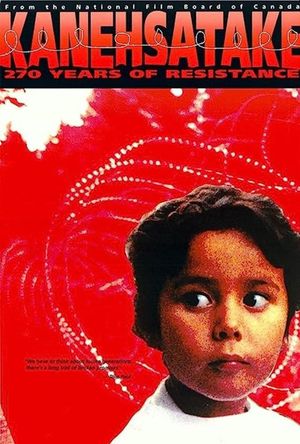 Kanehsatake: 270 Years of Resistance's poster