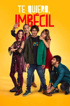 Te quiero, imbécil's poster