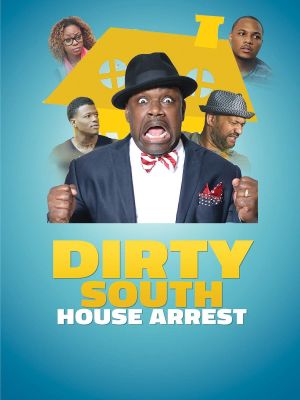 Dirty South House Arrest's poster