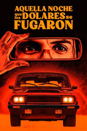 Aquella Noche que los Dólares se Fugaron's poster