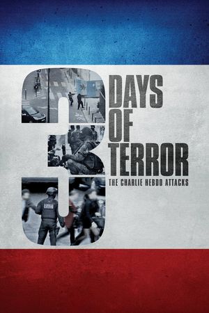 3 Days of Terror: The Charlie Hebdo Attacks's poster