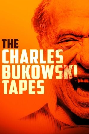 The Charles Bukowski Tapes's poster