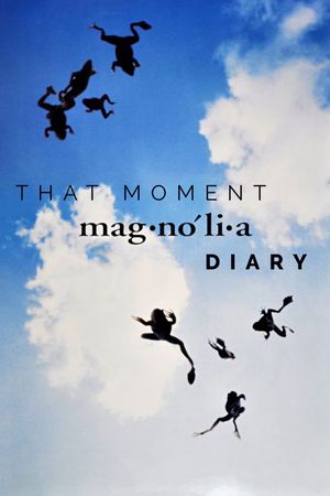 That Moment: Magnolia Diary's poster