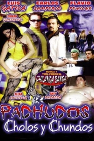 Pachucos, cholos y chundos's poster