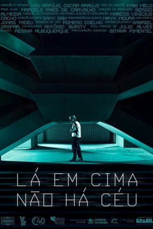 Lá em cima não há céu's poster