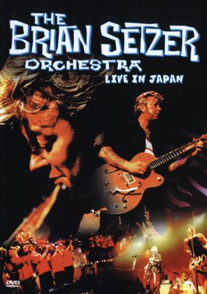 The Brian Setzer Orchestra: Live in Japan's poster image