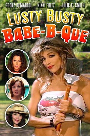 The Lusty Busty Babe-A-Que's poster image