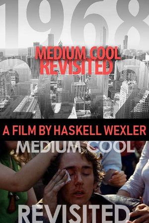 Medium Cool Revisited's poster
