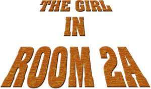 The Girl in Room 2A's poster