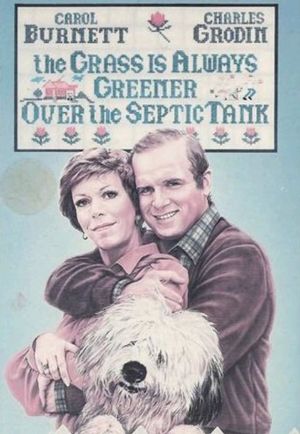 The Grass Is Always Greener Over the Septic Tank's poster