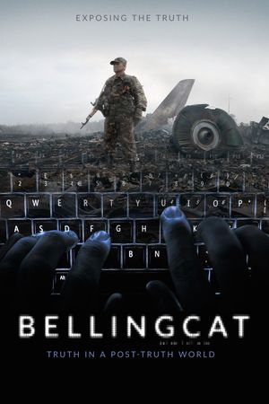 Bellingcat: Truth in a Post-Truth World's poster