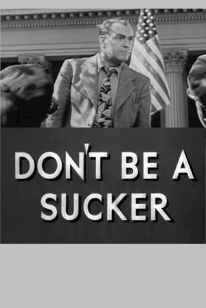 Don't Be a Sucker!'s poster