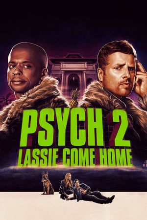 Psych 2: Lassie Come Home's poster