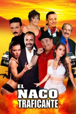 El Naco Traficante's poster