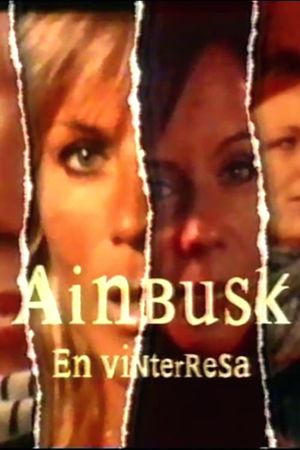 Ainbusk - en vinterresa's poster