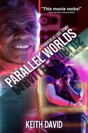 Parallel Worlds: A Psychedelic Love Story's poster