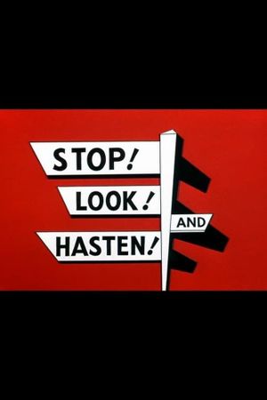 Stop! Look! and Hasten!'s poster