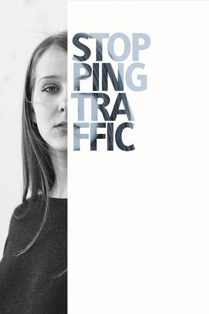 Stopping Traffic: The Movement to End Sex-Trafficking's poster