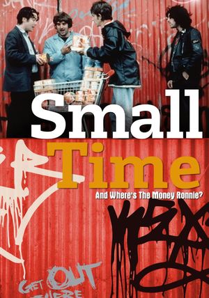 Small Time And Where's The Money Ronnie?'s poster