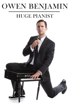 Owen Benjamin: Huge Pianist's poster