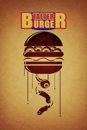 Taeter Burger's poster