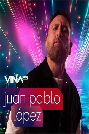Festival de Viña del Mar 2025: Juan Pablo López's poster