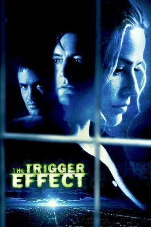 The Trigger Effect's poster