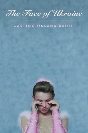 The Face of Ukraine: Casting Oksana Baiul's poster
