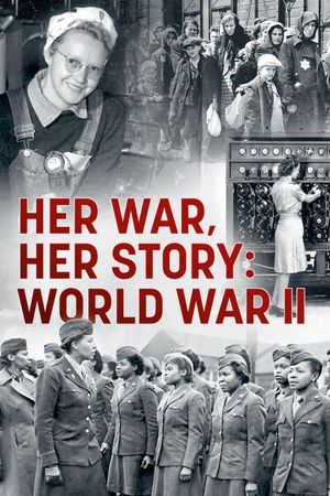 Her War, Her Story: World War II's poster