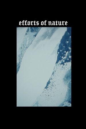 Efforts of Nature's poster