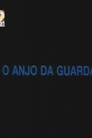 O Anjo da Guarda's poster