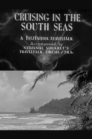 Cruising in the South Seas's poster