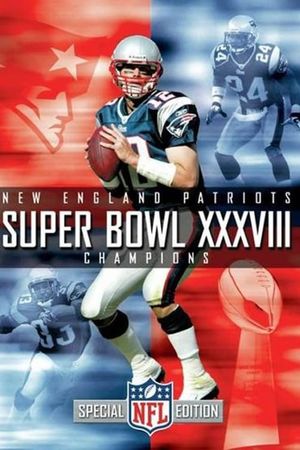 Super Bowl XXXVIII Champions: New England Patriots's poster