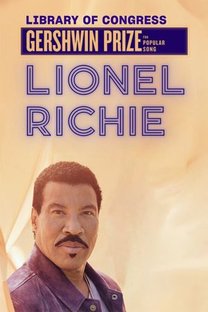 Lionel Richie: The Library of Congress Gershwin Prize For Popular Song's poster