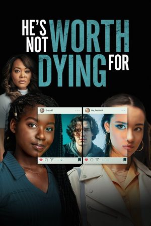 He's Not Worth Dying For's poster