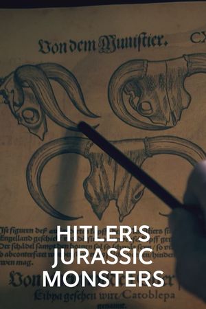 Hitler's Jurassic Monsters's poster