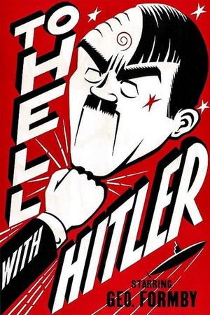 To Hell with Hitler's poster