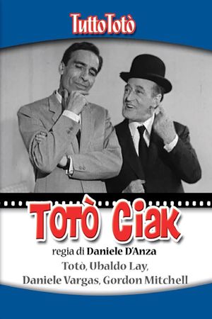 Tutto Totò - Totò Ciak's poster