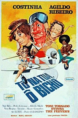 Tô na Tua, Ô Bicho's poster