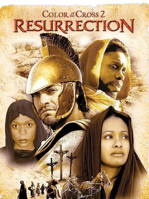 Color of the Cross 2: The Resurrection's poster