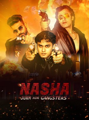 Nasha Jurm Aur Gangsters's poster