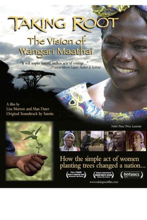 Taking Root: The Vision of Wangari Maathai's poster