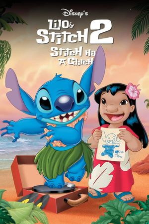 Lilo & Stitch 2: Stitch Has a Glitch's poster