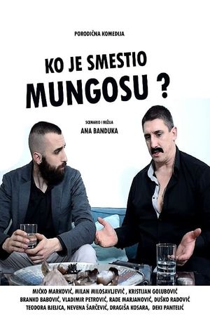 Ko je smestio Mungosu?'s poster
