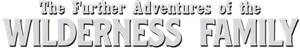 The Further Adventures of the Wilderness Family's poster